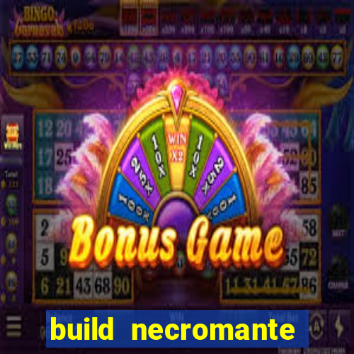 build necromante diablo 4